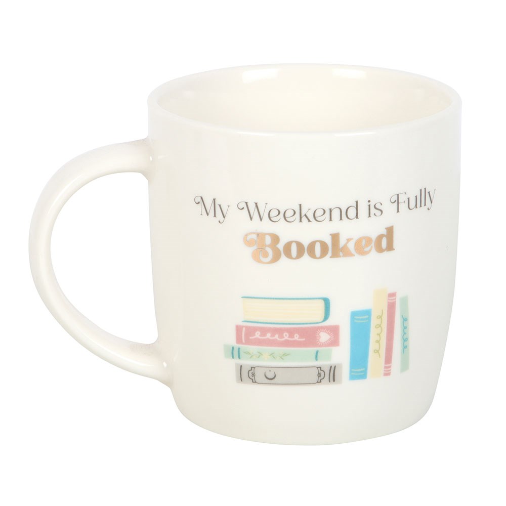 My Weekend Is Fully Booked Ceramic Mug