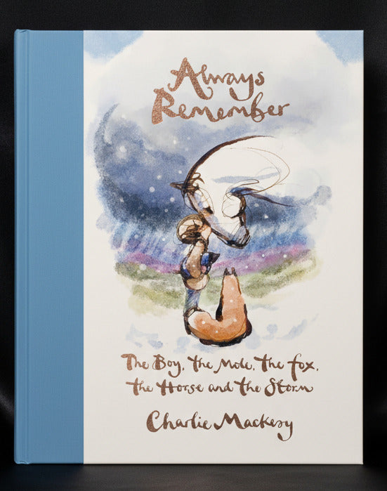 Allways Remember: The Boy, The Mole, The Fox, The Horse And The Storm, by Charlie Mackesy (hardback, english edition)