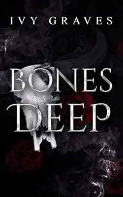 Bones Deep (Shadows And Obsession #1), by Ivy Graves (softback, english edition)