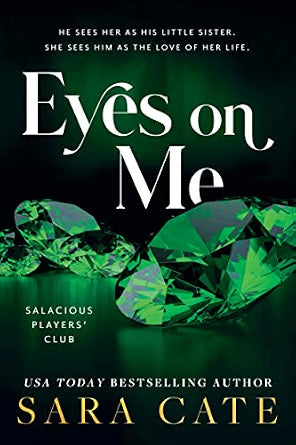 Eyes On Me (Salacious Players' Club #2), by Sara Cate (softback, english edition)
