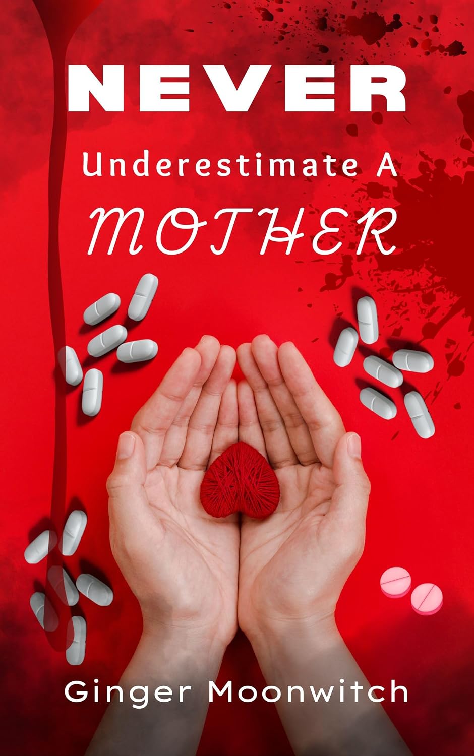 Never Underestimate A Mother, by Ginger Moonwitch (softback, english edition) - Book - The Dark Rose Emporium